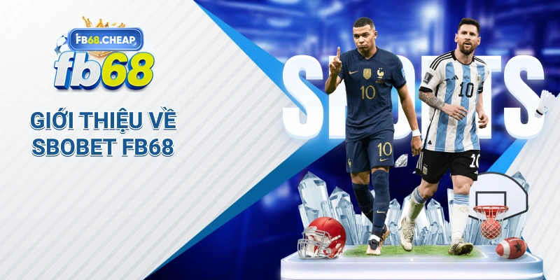 Giới Thiệu Về Sbobet Fb68